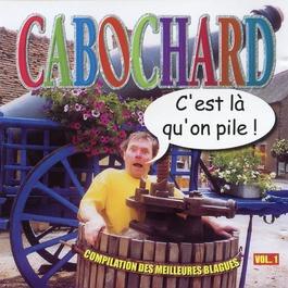 Cabochard - C'est Là Qu'on Pile! Vol. 1 Bon état -  reconditionné disponible sur Label Emmaüs